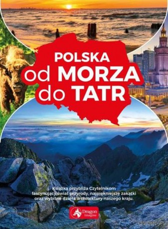 Polska Od Morza Do Tatr [KSIĄŻKA]