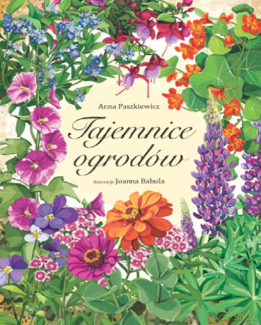 Tajemnice Ogrodów - Anna Paszkiewicz [KSIĄŻKA]