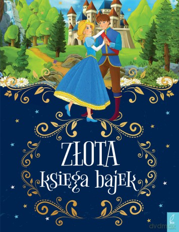 Złota Księga Bajek [KSIĄŻKA]