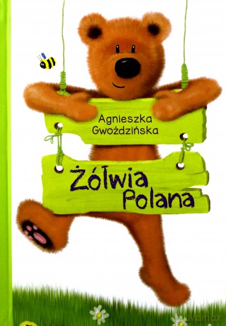Żółwia Polana - Agnieszka Gwoździńska [KSIĄŻKA]
