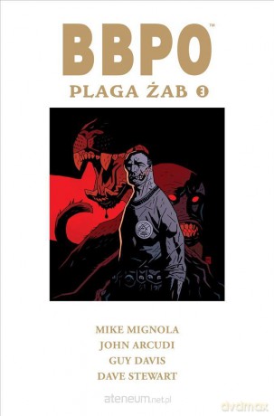 BBPO (Tom 3) Plaga żab - Mike Mignola, John Arcudi, Guy Davis [KOMIKS]