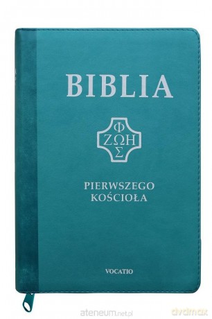 Biblia pierwszego Kościoła z paginatorami turkus - ks. Remigiusz Popowski [KSIĄŻKA]