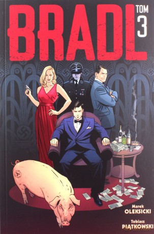 Bradl (Tom 3) - Tobiasz Piątkowski, Marek Oleksicki [KOMIKS]