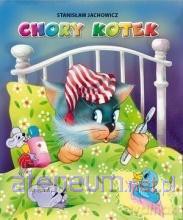 Chory kotek - Stanisław Jachowicz, Anna i Lech Stefaniakowie [KSIĄŻKA]