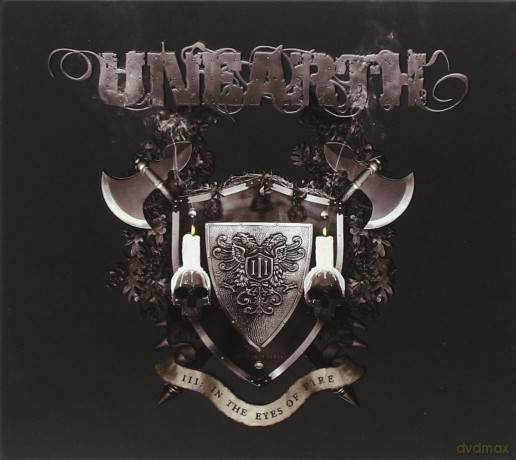 Unearth: III:In The Eyes Of Fire [CD]+[DVD]