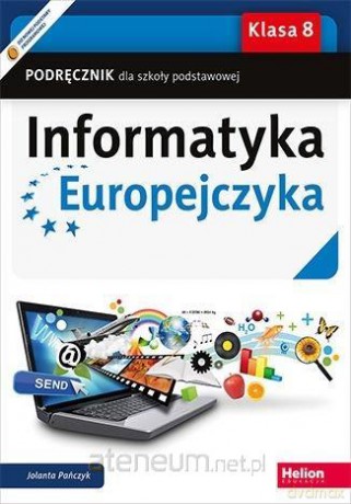 Informatyka Europejczyka Szkoła podstawowa 8 podręcznik - Jolanta Pańczyk [KSIĄŻKA]