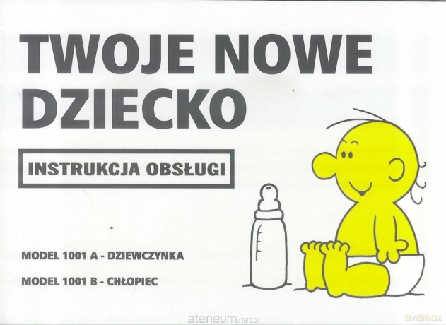 Instrukcja obsługi - Twoje nowe dziecko - Martin Baxendale [KSIĄŻKA]