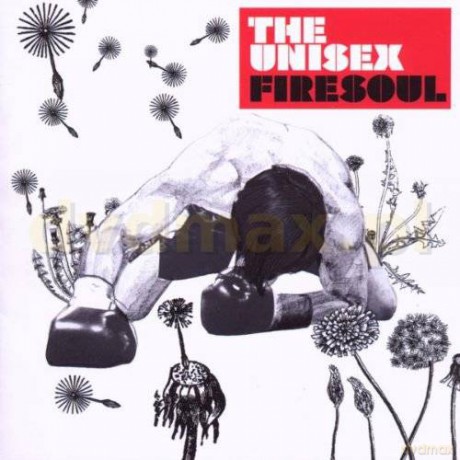 The Unisex: Firesoul [CD]