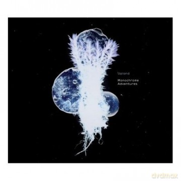 Upland: Monochrome Adventures (digipack) [CD]