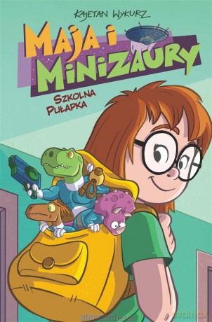 Maja i Minizaury (Tom 2) Szkolna pułapka - Kajetan Wykurz [KOMIKS]