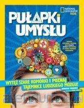 National Geographic Kids. Pułapki umysłu [KSIĄŻKA]