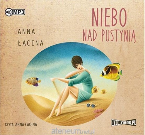 Niebo nad pustynią - Anna Łacina [AUDIOBOOK]
