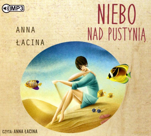 Niebo nad pustynią - Anna Łacina [AUDIOBOOK]