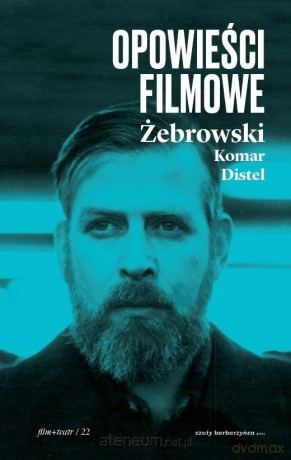 Opowieści filmowe - Edward Żebrowski, Michał Komar, Herbert Distel [KSIĄŻKA]