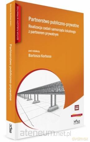 Partnerstwo publiczno-prywatne - Bartosz Korbus [KSIĄŻKA]