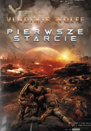 Pierwsze starcie - Vladimir Wolff [KSIĄŻKA]