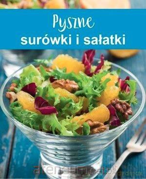 Pyszne surówki i sałatki [KSIĄŻKA]