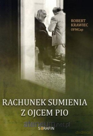 Rachunek sumienia z Ojcem Pio - Robert Krawiec [KSIĄŻKA]