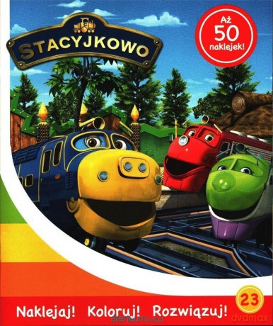 Stacyjkowo. Naklejaj! Koloruj! Rozwiązuj! nr 23 [KSIĄŻKA]