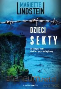 Via Terra (Tom 3) Dzieci sekty - Mariette Lindstein [KSIĄŻKA]