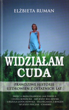 Widziałam Cuda - Elżbieta Ruman [KSIĄŻKA]