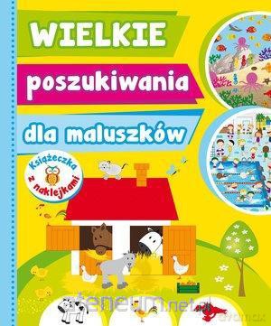 Wielkie poszukiwania dla maluszków [KSIĄŻKA]