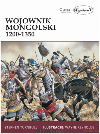 Wojownik mongolski 1200-1350 - Stephen Turnbull [KSIĄŻKA]