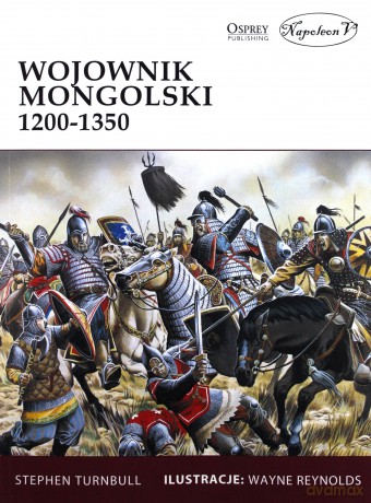 Wojownik mongolski 1200-1350 - Stephen Turnbull [KSIĄŻKA]