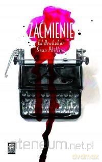 Zaćmienie - Ed Brubaker, Sean Phillips [KOMIKS]
