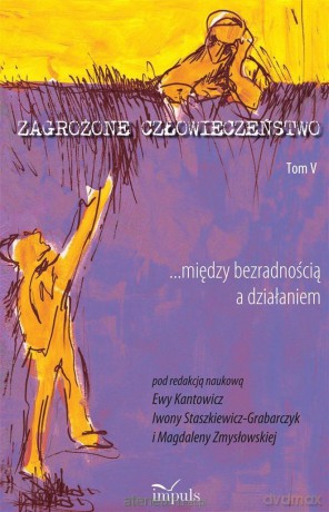 Zagrożone człowieczeństwo (Tom 5) [KSIĄŻKA]