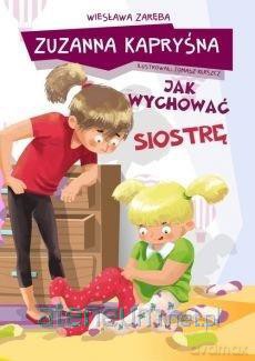 Zuzanna Kapryśna jak wychować siostrę - Wiesława Zaręba [KSIĄŻKA]