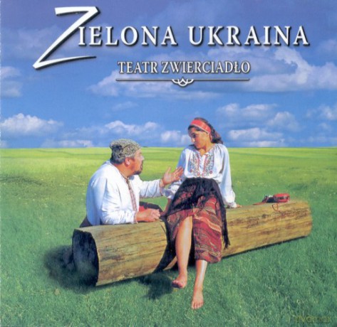 Teatr Zwierciadło: Zielona Ukraina [CD]