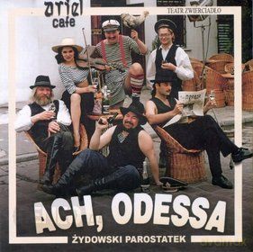 Teatr Zwierciadło: Ach, Odessa! [CD]