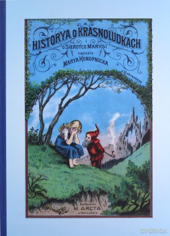 Historia o krasnoludkach i o sierotce Marysi - Maria Konopnicka [KSIĄŻKA]
