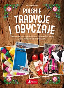 Polskie tradycje i obyczaje - Sylwia Chmiel, Anna Willman [KSIĄŻKA]