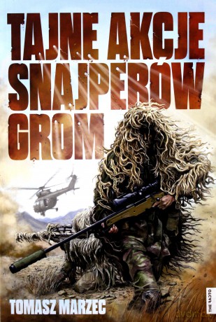 Tajne akcje snajperów GROM - Tomasz Marzec [KSIĄŻKA]