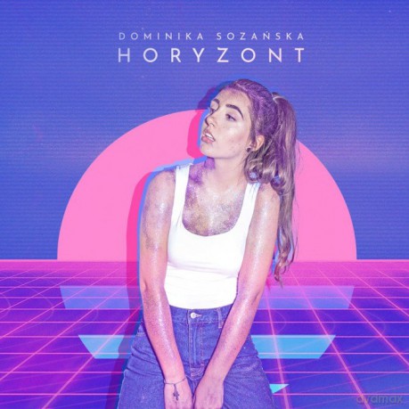 Dominika Sozańska: Horyzont [CD]