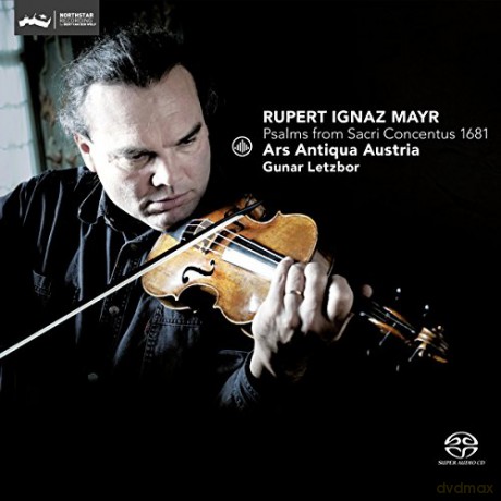 Ars Antiqua Austria & Gunar Letzbor: Rupert Ignaz Mayr: Psalms from Sacri Concentus 1681 [SACD]