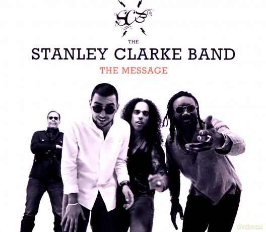 The Stanley Clarke Band: The Message (digipack) [CD]