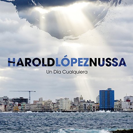 Harold López-Nussa: Un Día Cualquiera (digipack) [CD]