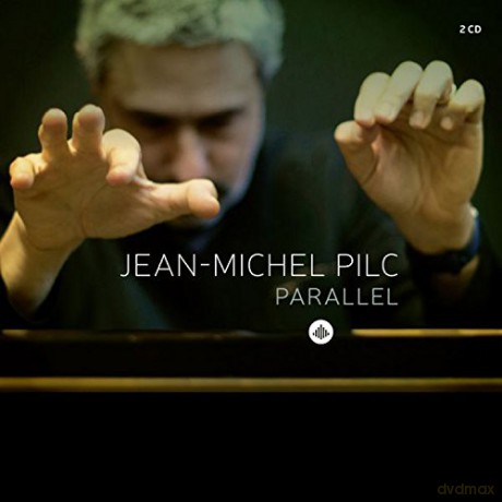 Jean-Michel Pilc: Parallel [2CD]