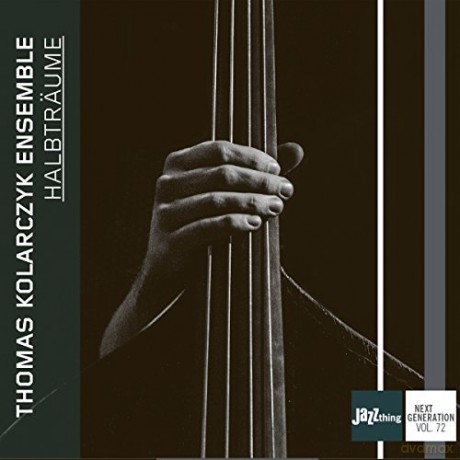 Thomas Kolarczyk Ensemble: Halbträume (digipack) [CD]
