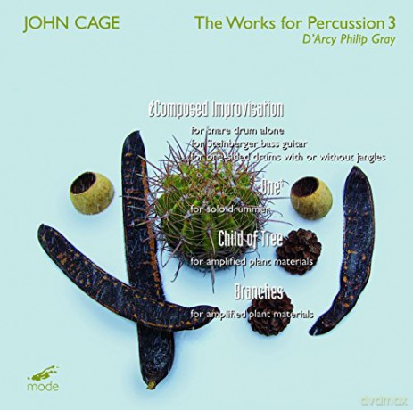 D'Arcy Philip Gray: John Cage: The Works for Percussion 3 [CD]