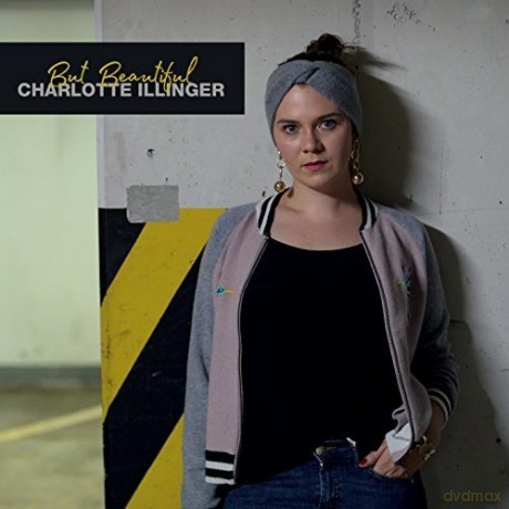 Charlotte Illinger: But Beautiful [CD]