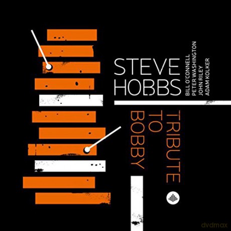 Steve Hobbs: Tribute to Bobby [CD]