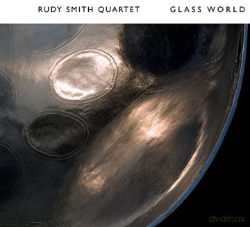 Rudy Smith Quartet: Glass World (digipack) [CD]