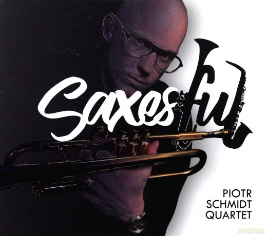 Piotr Schmidt Quartet: Saxesful  [CD]