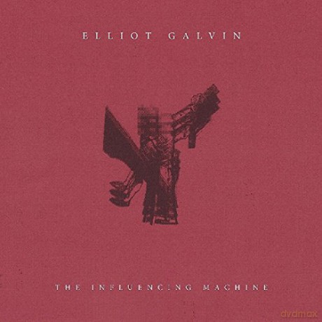Elliot Galvin: The Influencing Machine [CD]