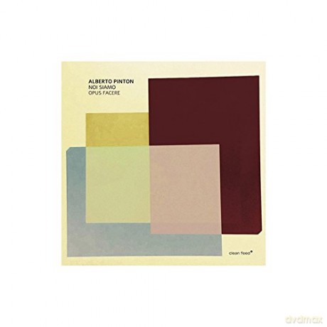 Alberto Pinton Noi Siamo: Opus Facere [CD]