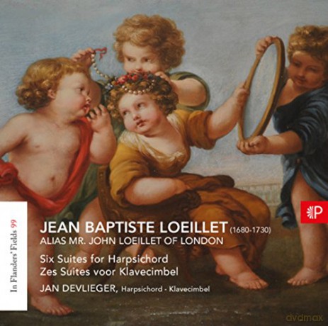Jan Devlieger: Jean-Baptiste Loeillet: In Flanders' Fields vol. 99 - Six Suites for Harpsichord (digipack) [CD]